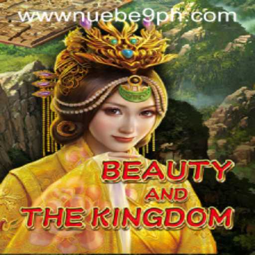 Exploring the Enchanting World of BeautyAndTheKingdom: A Nuebe Gaming Experience
