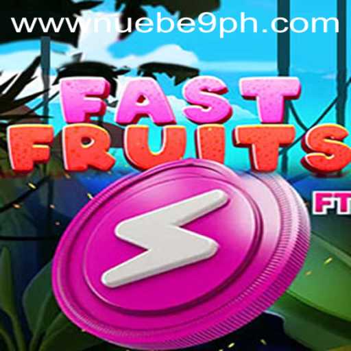 Exploring the Thrills of FastFruits: The New Sensation by NUEBE Gaming