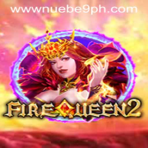 FireQueen2: Unleashing the Thrill with NUEBE Gaming