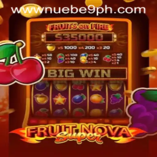 Exploring the Exciting World of FruitNovaSuper with NUEBE Gaming