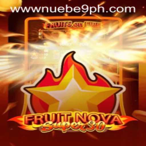 Exploring FruitrNovaSupe30: The Exciting World of NUEBE Gaming