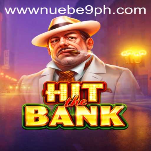 Exploring the Thrill of HitTheBank: A Deep Dive into NUEBE Gaming's Latest Offering