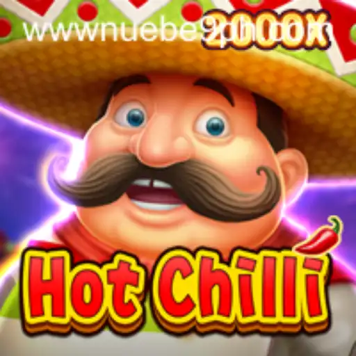 Experience the Thrill of HotChilli with NUEBE Gaming