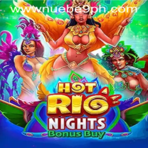 Exploring the Excitement of HotRioNightsBonusBuy: A NUEBE Gaming Experience