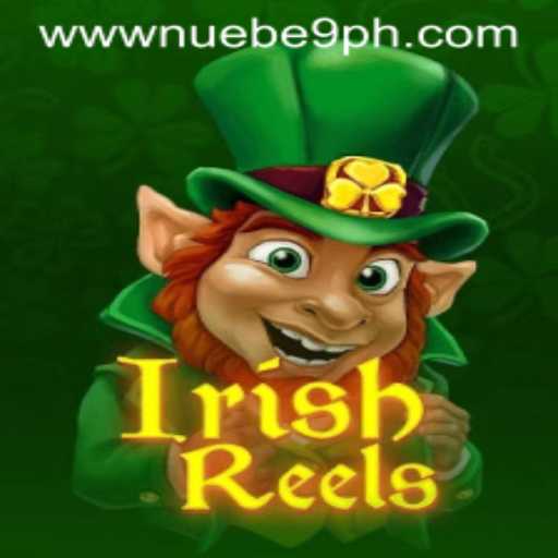 Exploring the Enchanting World of IrishReels by NUEBE Gaming
