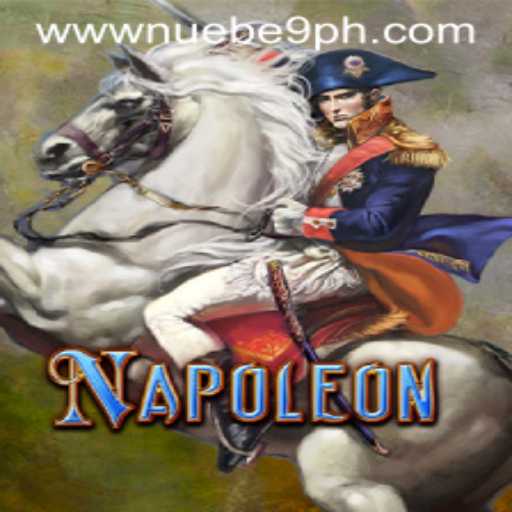 Exploring the Fascinating World of Napoleon: A Dive into NUEBE Gaming