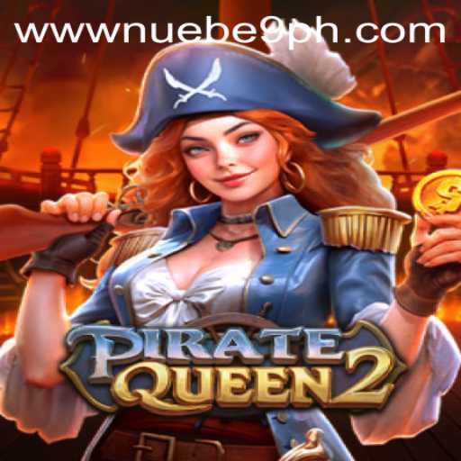 Explore the Exciting World of PirateQueen2 by NUEBE Gaming
