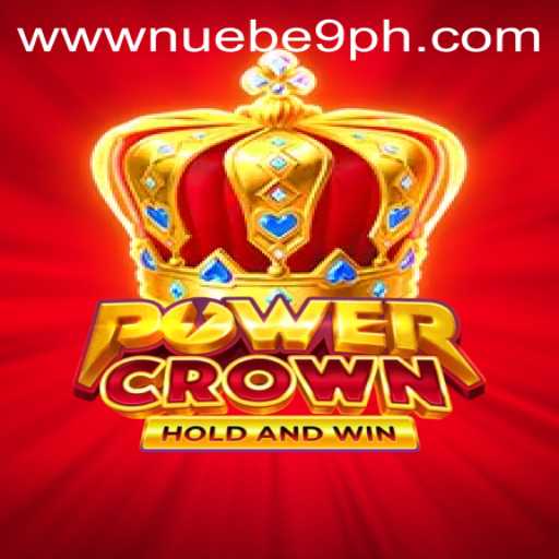 Explore the Fascinating World of PowerCrown with NUEBE Gaming